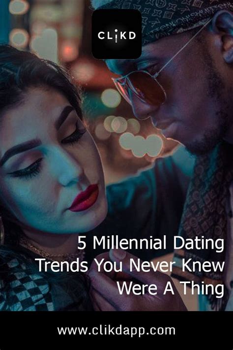 millennial dating trends